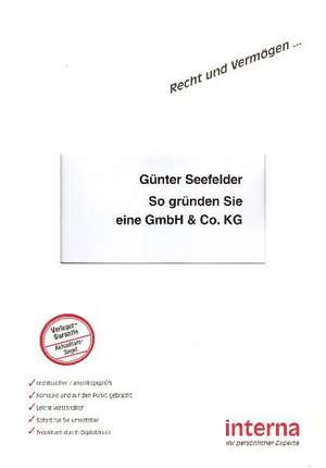 So gründen Sie eine GmbH & Co.KG de Günter Seefelder