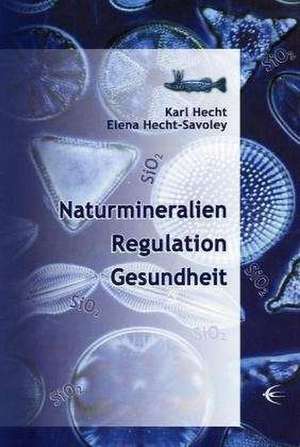 Naturmineralien, Regulation, Gesundheit de Karl Hecht