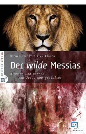 Der wilde Messias de Michael Frost