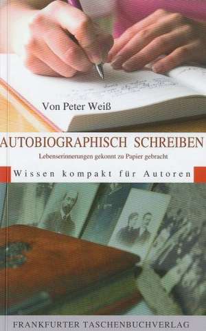 Autobiographisch Schreiben de Peter Weiss