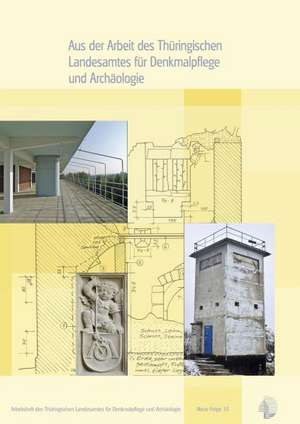 Aus der Arbeit des Thüringischen Landesamtes für Denkmalpflege und Archäologie de Sibylle Putzke