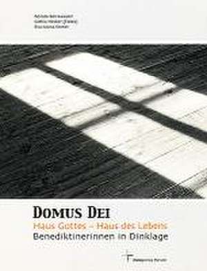 Domus Dei. Haus Gottes - Haus des Lebens de Renata Barrawasser