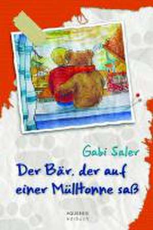 Der Bär, der auf einer Mülltonne saß de Gabi Saler