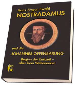 Nostradamus de Hans-Jürgen Ewald