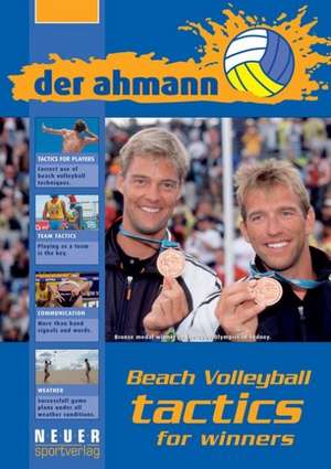 Der Ahmann  Beach Volleyball tactics for winners de Jörg Ahmann