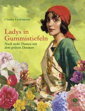 Lanfranconi, C: Ladys in Gummistiefeln