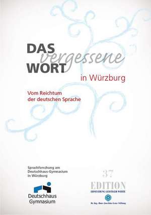 Das vergessene Wort in Würzburg de Edition 37