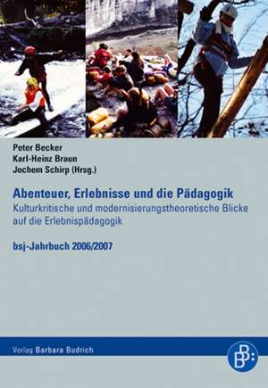 Abenteuer, Erlebnisse und die Pädagogik de Peter Becker