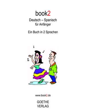 book2 Deutsch - Spanisch für Anfänger de Johannes Schumann