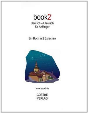 book2 Deutsch - Litauisch für Anfänger de Johannes Schumann