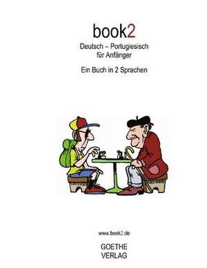 book2 Deutsch - Portugiesisch für Anfänger de Johannes Schumann