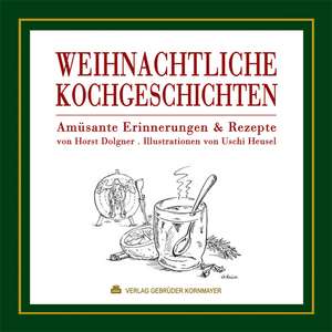 Weihnachtliche Kochgeschichten de Horst Dolgner