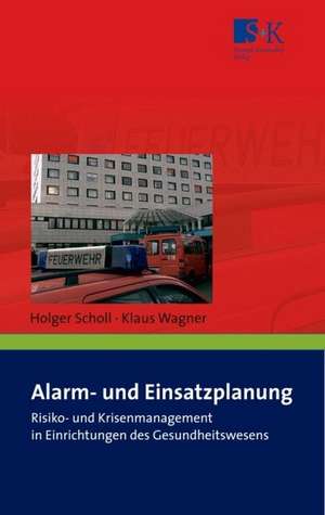 Alarm- und Einsatzplanung de Holger Scholl