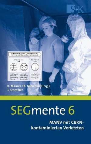 MANV mit CBRN-kontaminierten Verletzten de Jürgen Schreiber