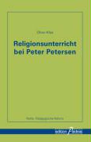 Religionsunterricht bei Peter Petersen de Oliver Kliss