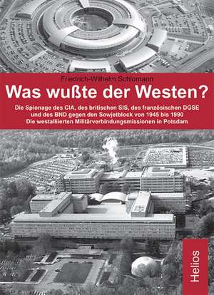 Was wußte der Westen? de Friedrich W. Schlomann