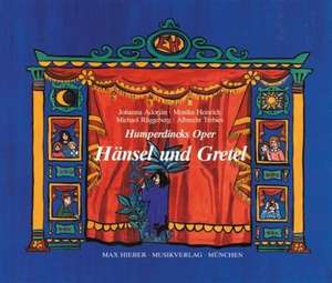 Humperdincks Oper Hänsel und Gretel de Albrecht Trebies