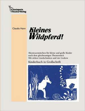 Kleines Wildpferd! de Claudia Hann