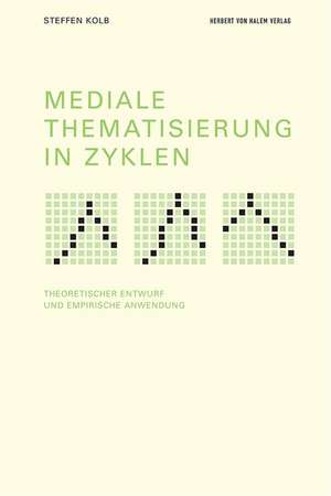 Mediale Thematisierung in Zyklen de Steffen Kolb