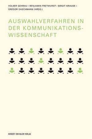 Auswahlverfahren der Kommunikationswissenschaft de Gregor Daschmann