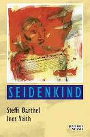 Seidenkind de Ines Veith