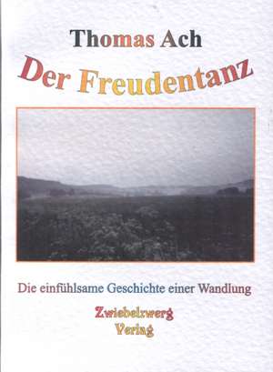 Der Freudentanz de Thomas Ach