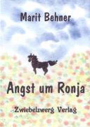 Angst um Ronja de Marit Behner