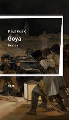 Goya de Paul Gurk