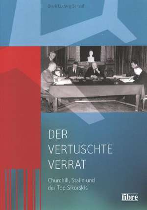 Der vertuschte Verrat de Dierk Ludwig Schaaf