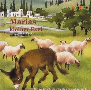 Marias kleiner Esel. CD de Gunhild Sehlin