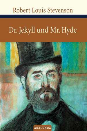 Der seltsame Fall des Dr. Jekyll und Mr. Hyde de Robert Louis Stevenson