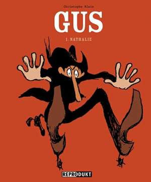 Gus 01. Nathalie de Christophe Blain