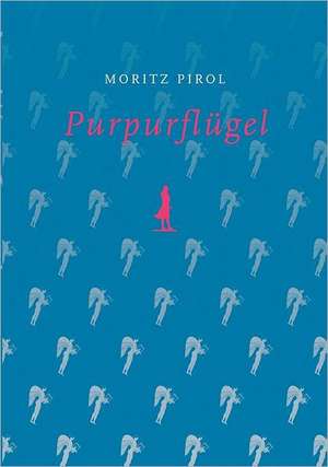 Purpurflügel de Moritz Pirol