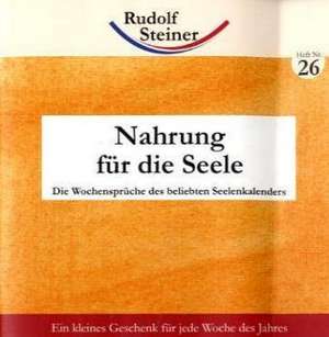 Nahrung für die Seele de Rudolf Steiner