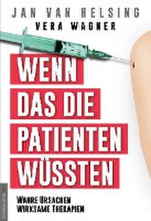 Wenn das die Patienten wüssten de Vera Wagner