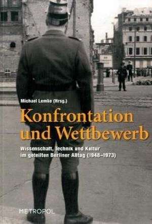 Konfrontation und Wettbewerb de Michael Lemke