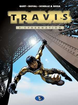 Travis 05. Cybernation de Fred Duval