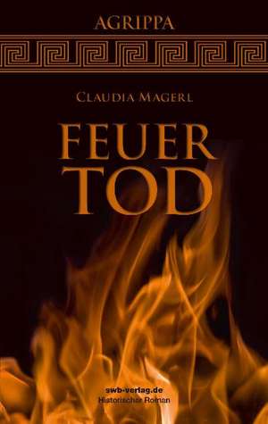 Feuertod de Claudia Magerl