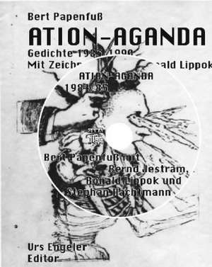 Ation-Aganda de Bert Papenfuß