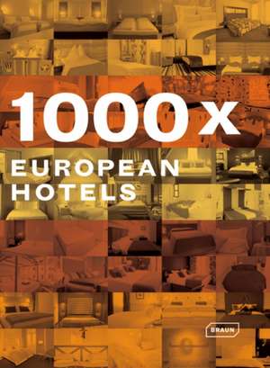 1000x European Hotels de Braun Publishing