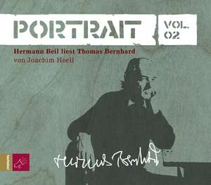 Portrait 02. Thomas Bernhard. 2 CDs de Joachim Hoell