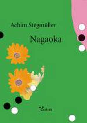 Nagaoka de Achim Stegmüller