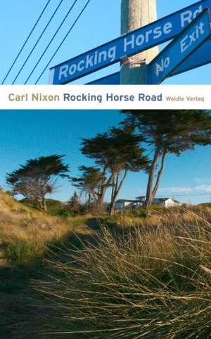 Rocking Horse Road de Carl Nixon