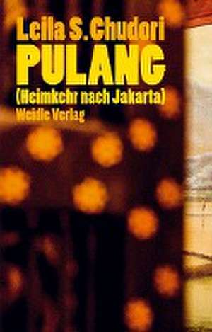 Pulang (Heimkehr nach Jakarta) de Leila S. Chudori