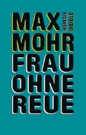 Frau ohne Reue de Max Mohr