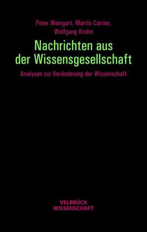 Nachrichten aus der Wissensgesellschaft de Peter Weingart