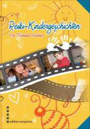 Reiki-Kindergeschichten de Michaela Weidner