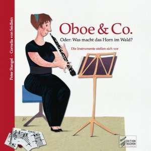 Oboe & Co. Oder: was macht das Horn im Wald? de Peter Stangel