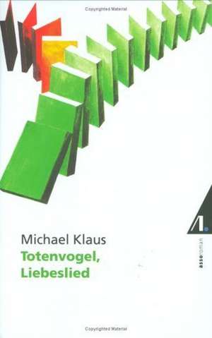 Totenvogel Liebeslied de Michael Klaus