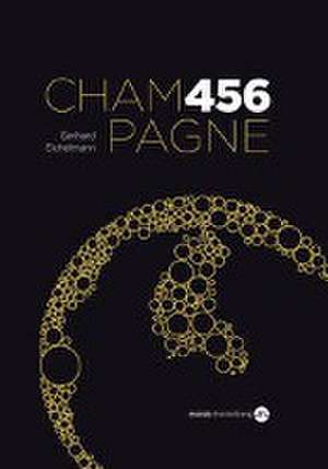 Champagne 456 de Gerhard Eichelmann